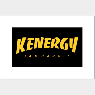 Kenergy I'am Berbie Posters and Art